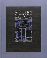 حل تمرین کتاب مکانیک کوانتومی مدرن Sakurai و Napolitano - ویرایش دوم